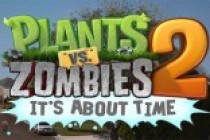 ‘Plants vs Zombies 2: It’s About Time’ Coming Soon